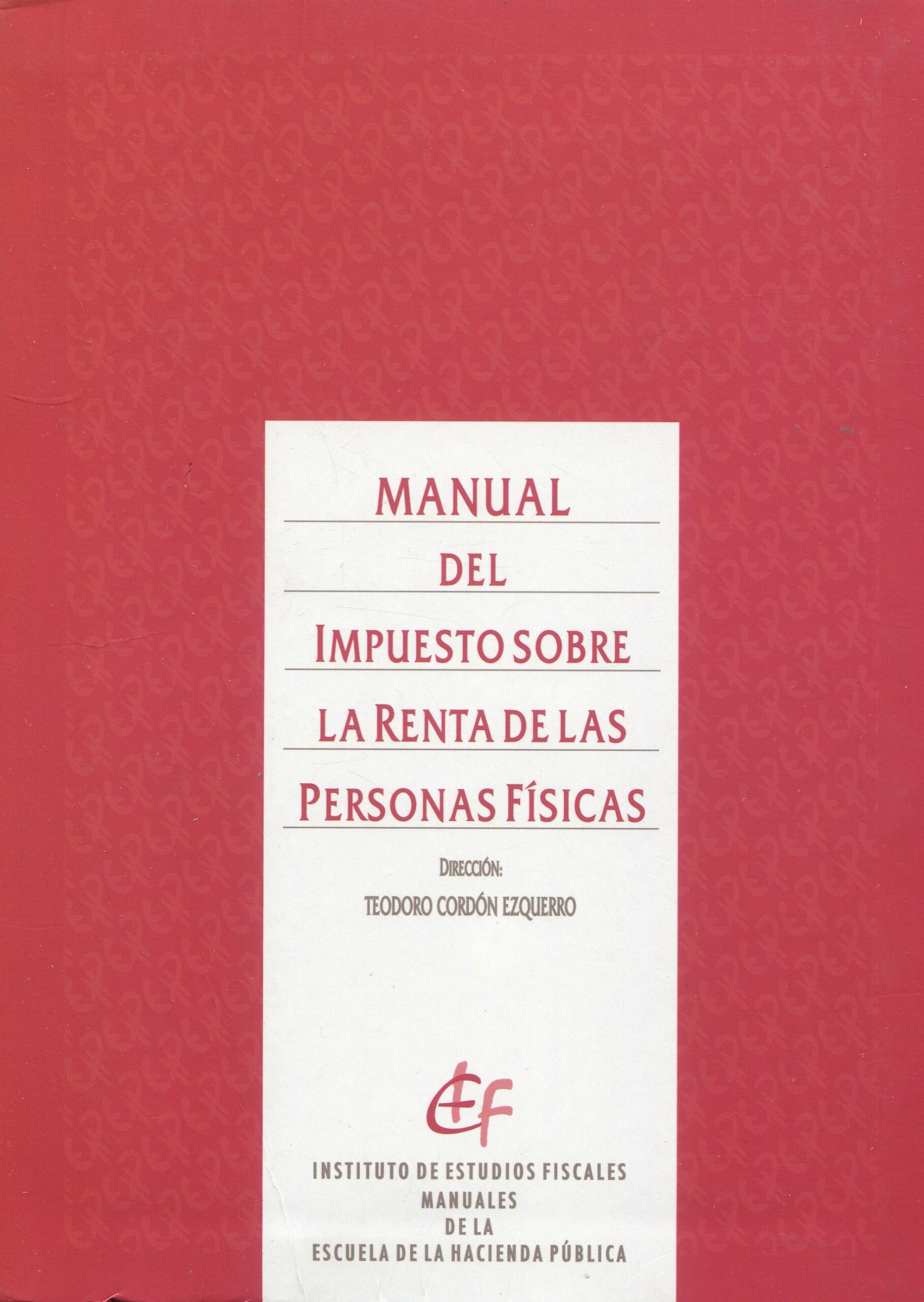 Manual Impuesto Sobre Renta de Personas Físicas9788480081818