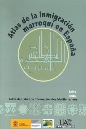 Atlas de la Inmigración Marroquí en España 2004
