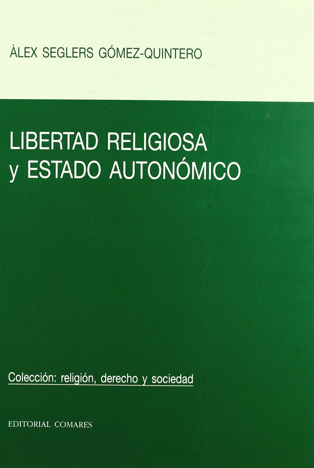 Libertad Religiosa Estado Autonómico