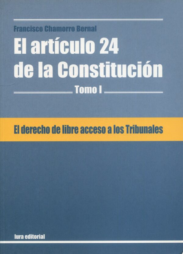 Derecho de libre acceso a los tribunales / 9788493427313