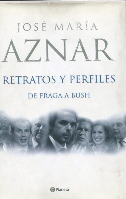 Retratos y perfiles. De Fraga a Busch