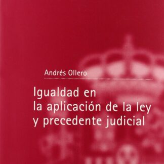 Igualdad en la aplicación de la ley y precedente judicial