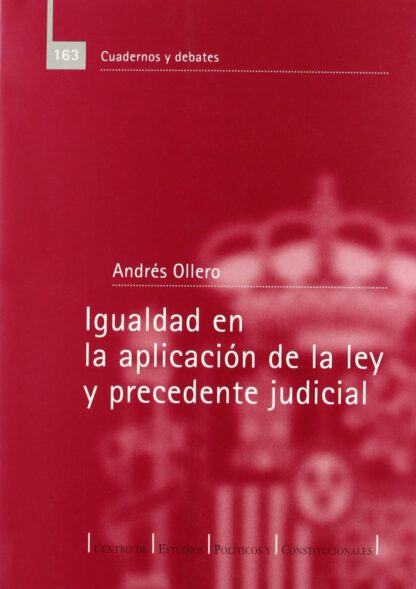 Igualdad en la aplicación de la ley y precedente judicial
