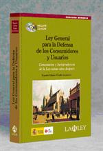 Ley General para la Defensa de los Consumidores y Usuarios. Comentarios y Jurisprudencia de la Ley Veinte Años Después
