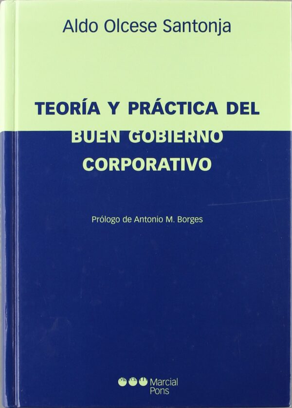 Teoría y Práctica del Buen Gobierno Corporativo