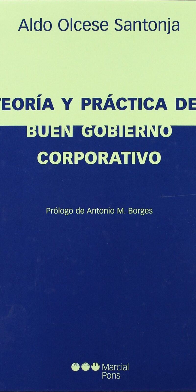 Teoría y Práctica del Buen Gobierno Corporativo