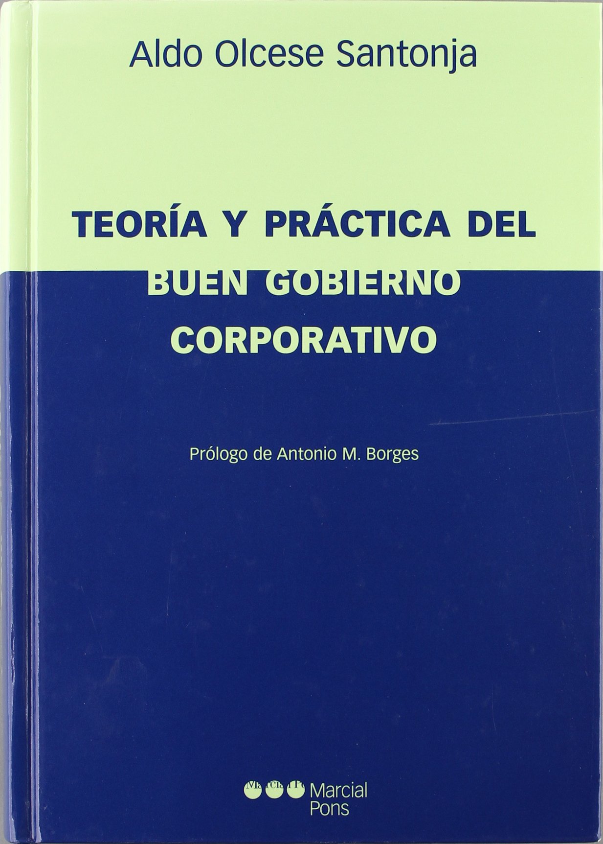 Teoría y Práctica del Buen Gobierno Corporativo