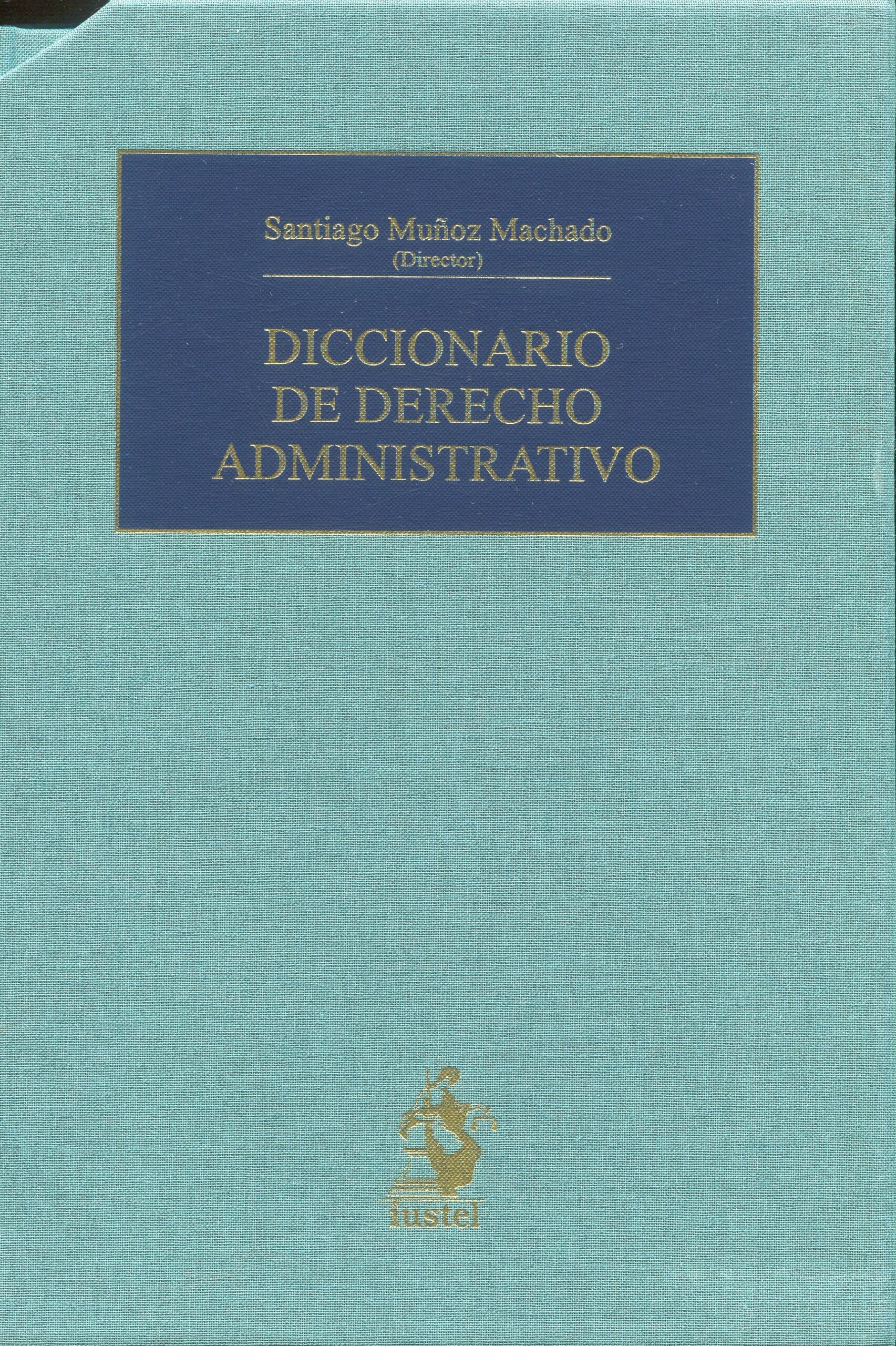 Diccionario Derecho Administrativo / S. Muñoz /9788496440173