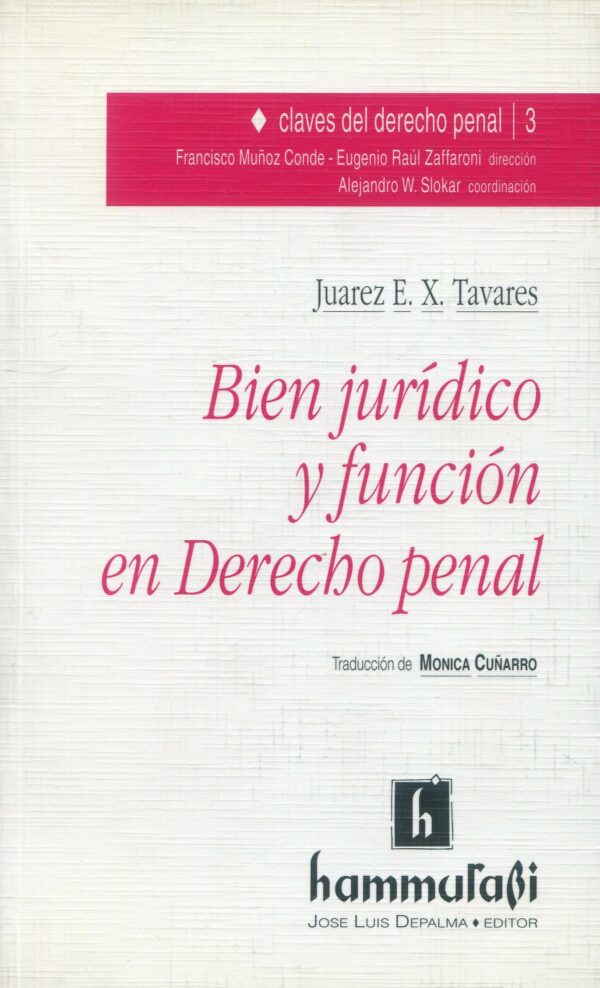 Bien jurídico y función en Derecho Penal 9789507411649