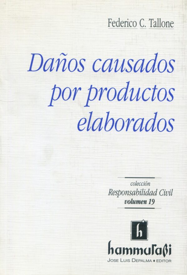 Daños causados por productos elaborados 9789508910882