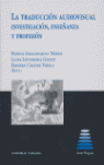Traducción Audiovisual: Investigación, Enseñanza y Profesión
