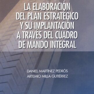 La elaboración del plan estratégico y su implantación a través del Cuadro de Mando Integral