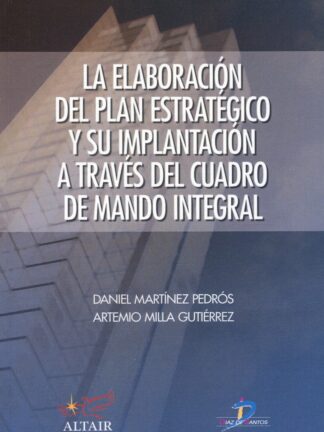 La elaboración del plan estratégico y su implantación a través del Cuadro de Mando Integral