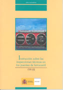 Instrucción sobre las Inspecciones Técnicas en los Puentes de Ferrocarril. ITPF- 05