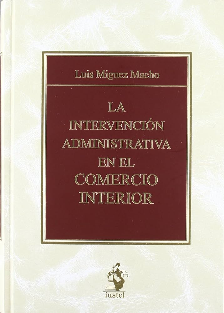 Intervención Administrativa Comercio Interior