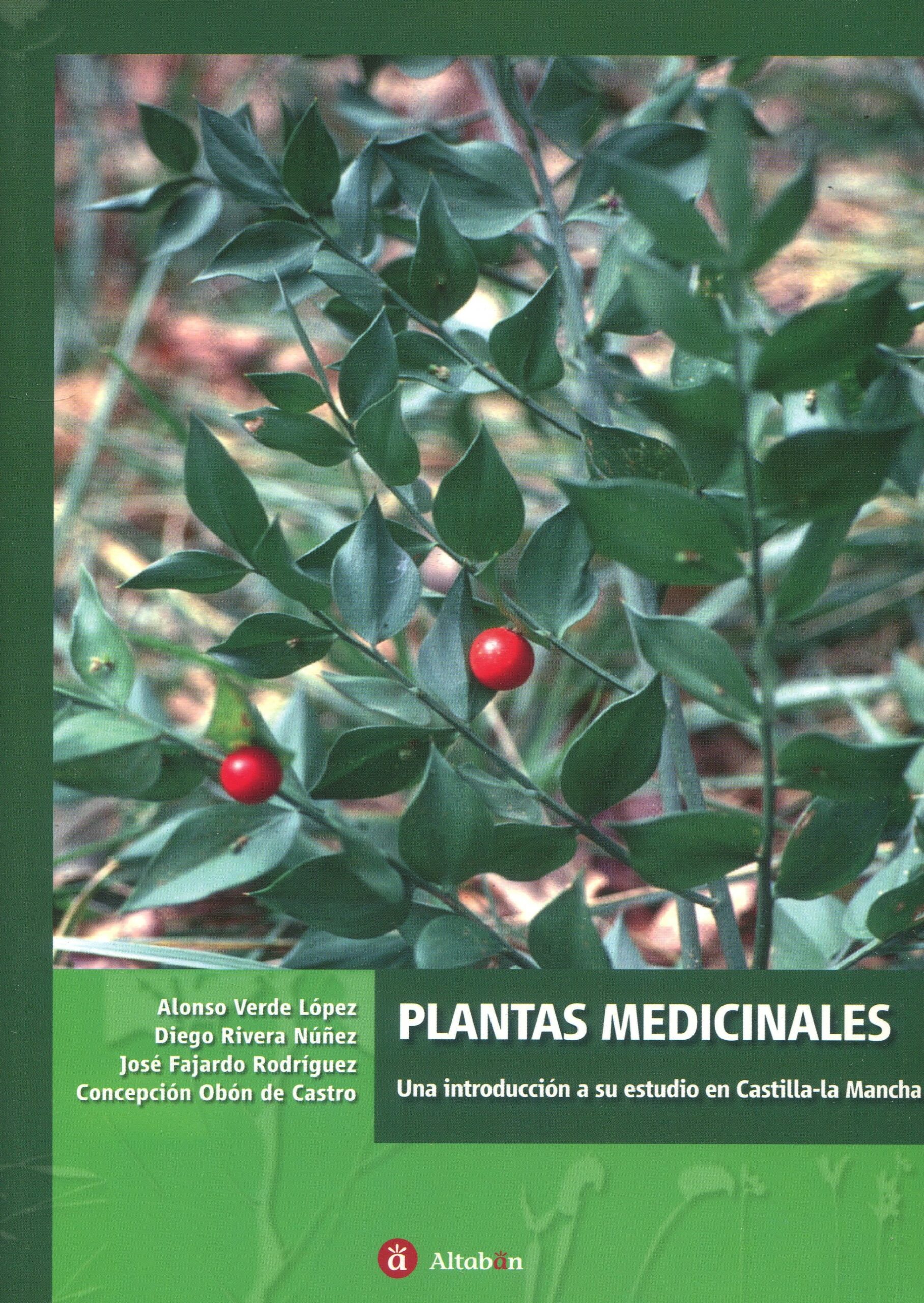 Plantas Medicinales Una Introducción a su Estudio en Castilla-la Mancha / 9788496465183