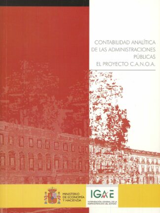Contabilidad Analítica de las Administraciones Públicas. El Proyecto C.A.N.O.A.