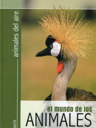 Mundo de los Animales. 4 volúmenes. Animales del suelo y el subsuelo. Animales del aire. Animales de la tierra. Animales del agua.