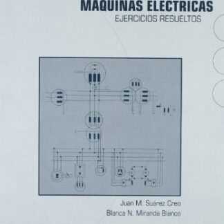 Máquinas Eléctricas. Ejercicios Resueltos