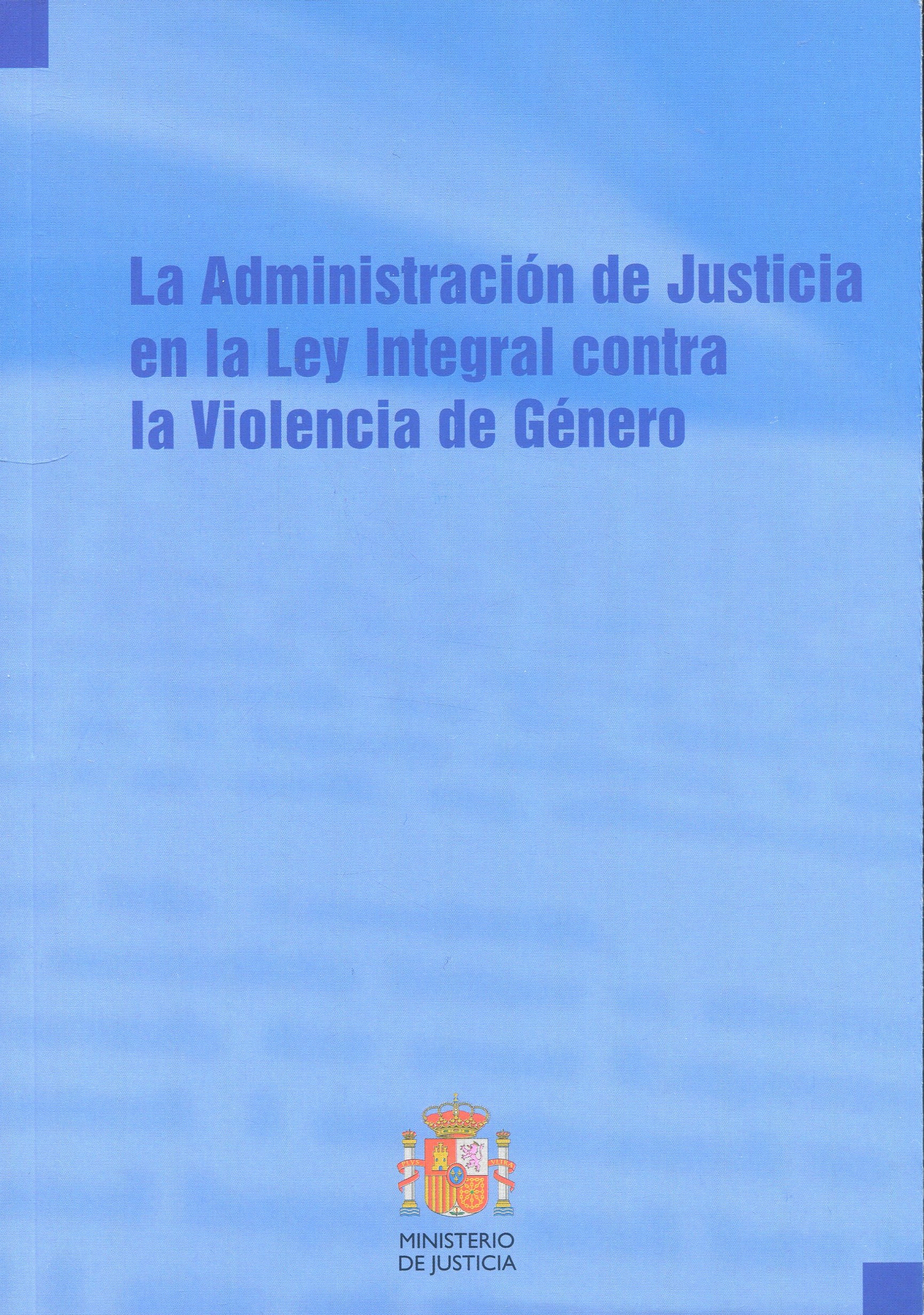 Administración Justicia Ley Integral / 978847787826 /M. Justicia