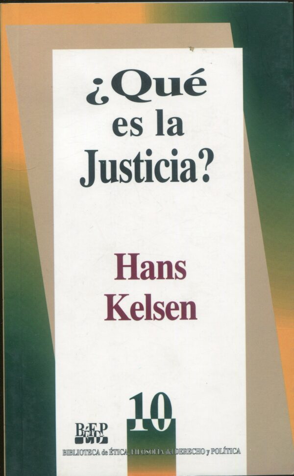Qué es la Justicia / 9789684761452 / H, KELSEN