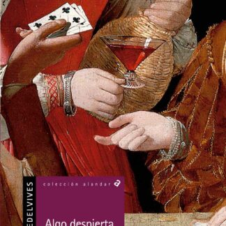 Algo despierta en secreto