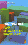 Guía práctica. Plan de marketing inmobiliario