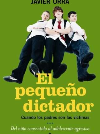 Pequeño dictador. Cuando los padres son la víctima