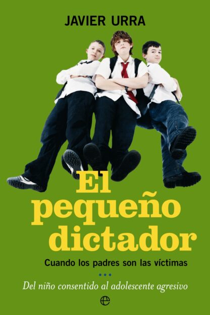 Pequeño dictador. Cuando los padres son la víctima