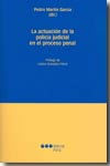 Actuación de la policía judicial en el proceso penal
