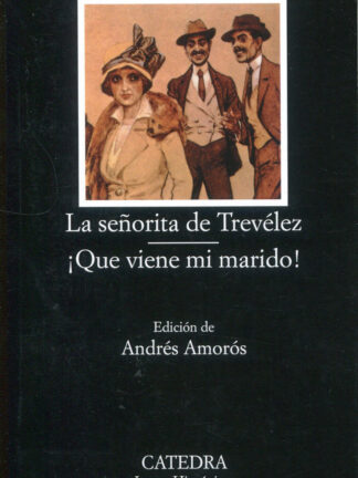 La señorita de Trevélez; ­Que viene mi marido!