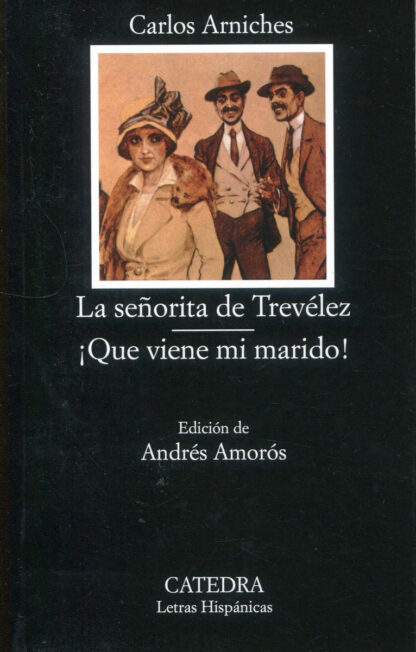 La señorita de Trevélez; ­Que viene mi marido!