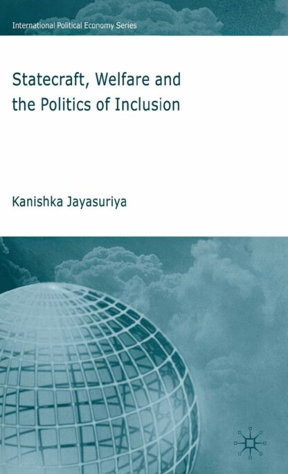 Statecraft, Welfare and the Politics of Inclusion * LIBRO EN LIQUIDACIÓN OUTLET