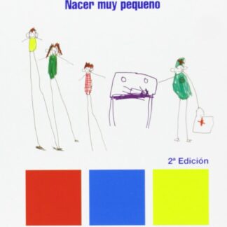 Antes de Tiempo. Nacer muy Pequeño