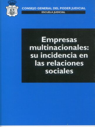 Empresas multinacionales: Su incidencia en las relaciones sociales