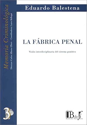 Fábrica Penal Visión Interdisciplinaria