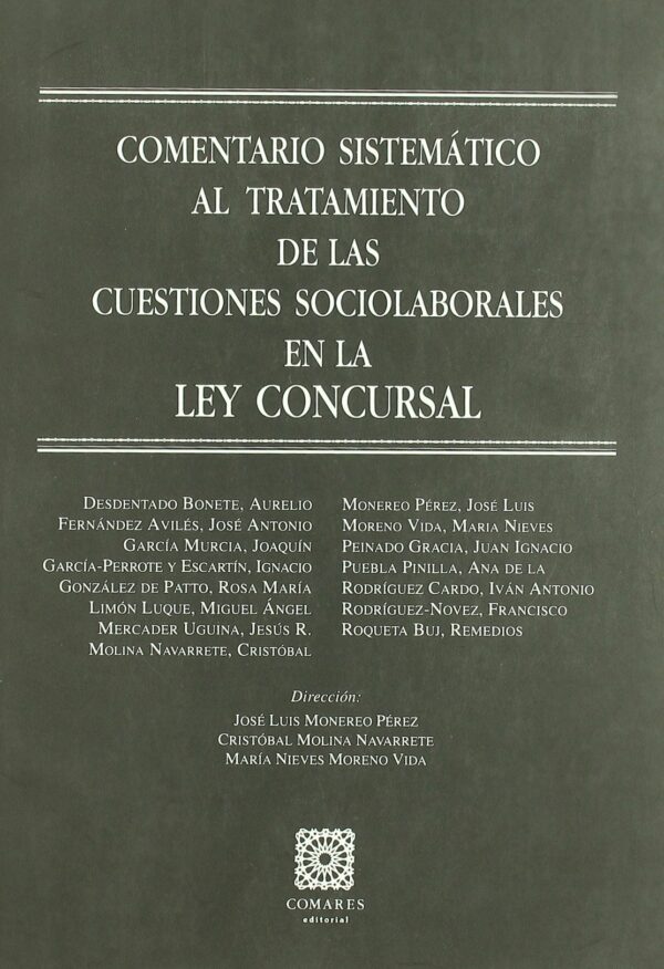 Comentario Sistemático al Tratamiento de las Cuestiones Sociolaborales en la Ley Concursal