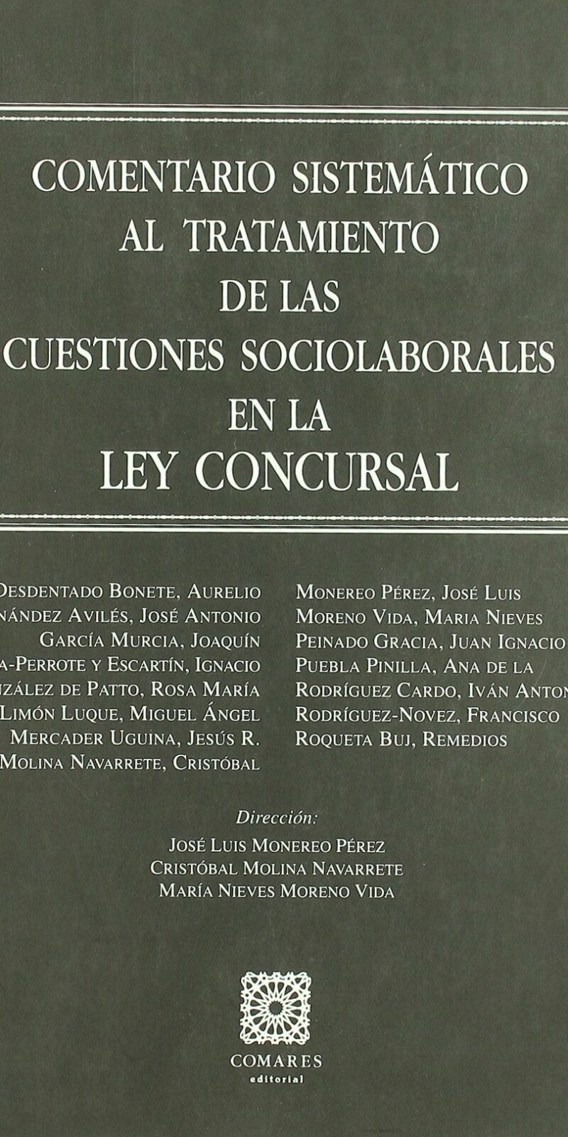 Comentario Sistemático al Tratamiento de las Cuestiones Sociolaborales en la Ley Concursal