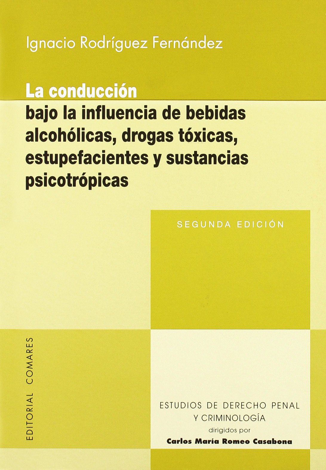 CONDUCCIÓN BAJO LA INFLUENCIA DE BEBIDAS ALCOHÓLICAS, DROGAS TÓXICAS -COMARES