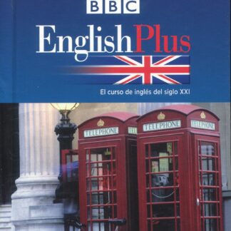 English Plus * El curso de inglés del siglo XXI
