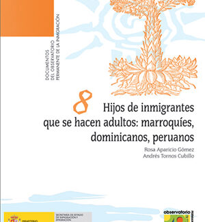 Hijos de inmigrantes que se hacen adultos: marroquies, dominicanos, peruanos