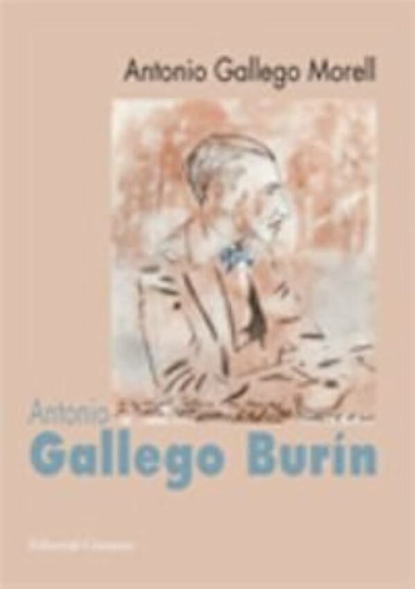 Antonio Gallego Burín (1895-1961) / 9788498361032