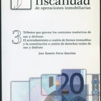 Tributos que gravan los contratos traslativos de uso y disfrute el arrendamiento o cesión de bienees  inmuebles y la constitución o cesión de derechos reales de uso y disfrute