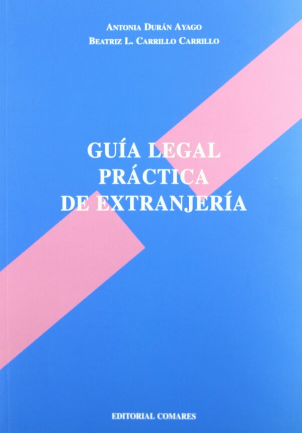 Guía Legal Práctica de Extranjería 9788498361582