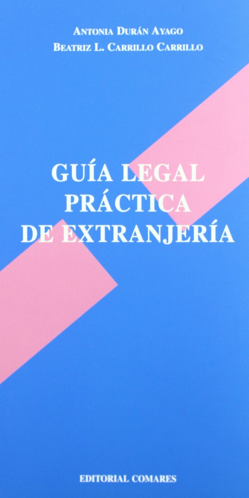 Guía Legal Práctica de Extranjería 9788498361582
