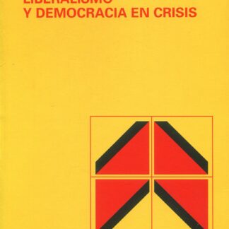 Democracia y liberalismo en crisis