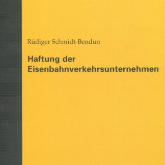 Haftung der Eisenbahnverkehrsunternehmen*