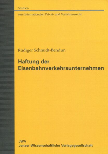 Haftung der Eisenbahnverkehrsunternehmen*