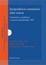 Jurisprudencia Comunitaria sobre Marcas. Comentarios, Recopilación y Extractos Sistematizados