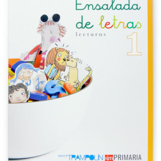Lecturas. Ensalada de letras. 1 Primaria. Trampolín